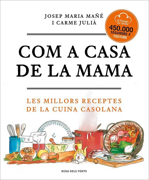 Com a casa de la mama | 9788417909673 | El Forner d'Alella, / Mañé, Josep Maria / Julià, Carme