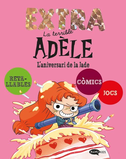 La terrible Adèle Extra 2. L'aniversari de la Jade | 9791387744274 | Mr Tan