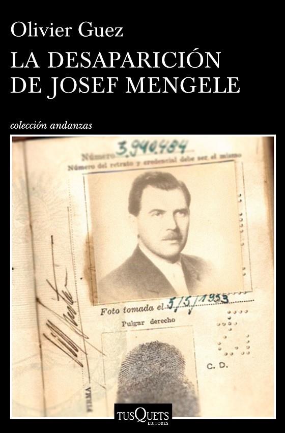 La desaparición de Josef mengele | 9788490665374 | Olivier Guez