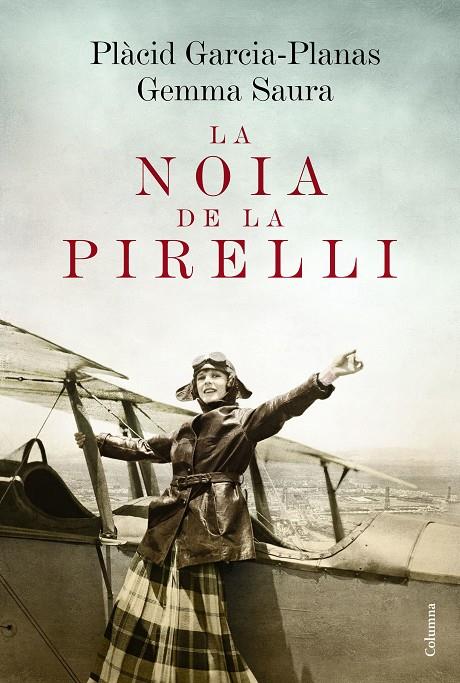 La noia de la Pirelli | 9788466420662 | Plàcid Garcia Planas, Gemma Saura
