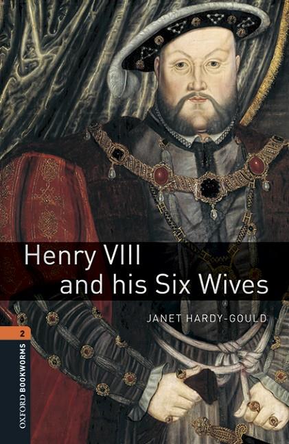 Oxford Bookworms 2. Henry VIII & His Six Wives MP3 Pack | 9780194620673 | Hardy-Gould, Janet