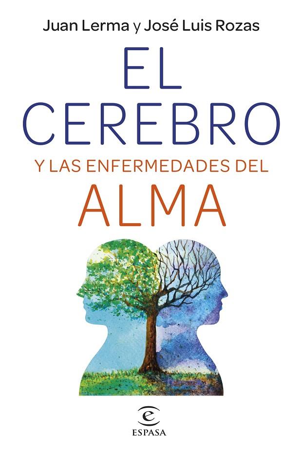 El cerebro y las enfermedades del alma | 9788467064728 | Lerma, Juan / Rozas, José Luis