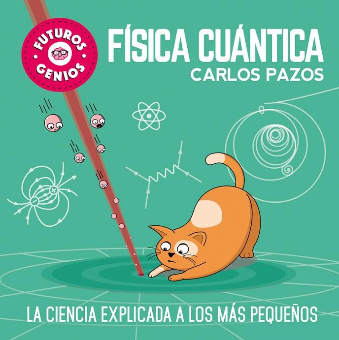 Física cuántica | 9788448851934 | Carlos Pazos