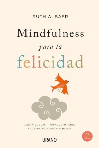 Mindfulness para la felicidad | 9788479538859 | Ruth A. Baer
