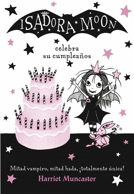 Isadora Moon 3 - Isadora Moon celebra su cumpleaños | 9788420485836 | Muncaster, Harriet