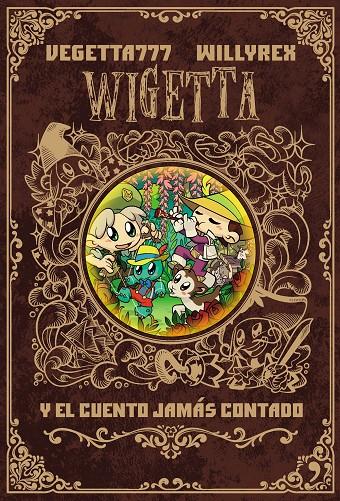 Wigetta y el cuento jamás contado | 9788499986142 | Vegetta777 y Willyrex