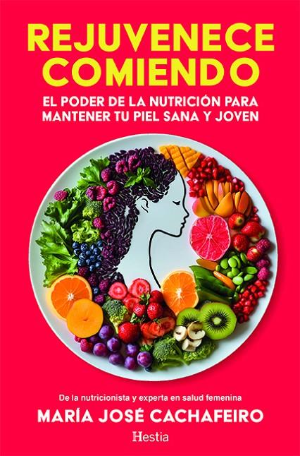 Rejuvenece comiendo | 9788412967104 | Cachafeiro, María José