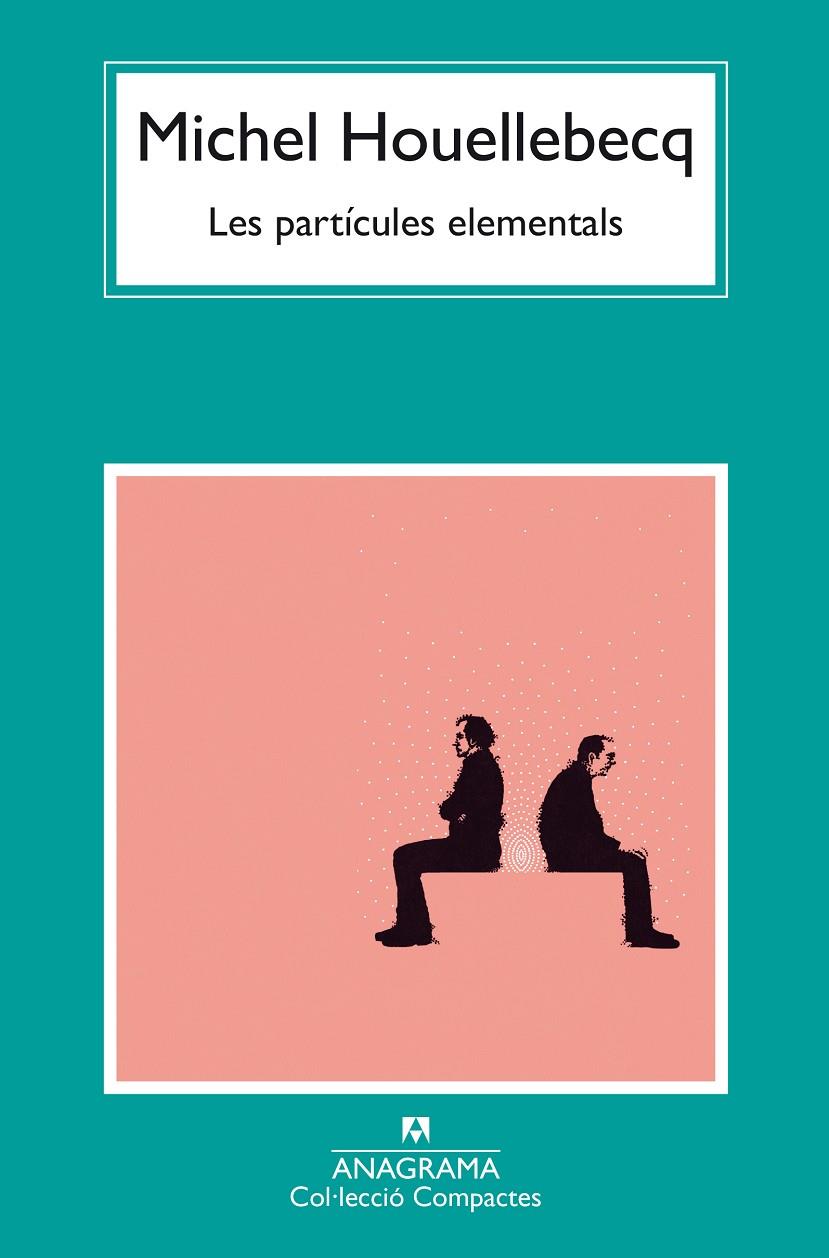 Les partícules elementals | 9788433949813 | Houellebecq, Michel