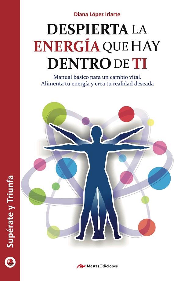 Despierta la energía que hay dentro de ti | 9788416775613 | López Iriarte, Diana