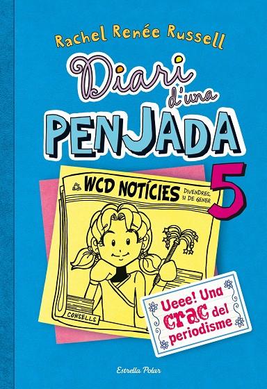 Diari d una penjada 5 | 9788490570012 | Rachel Renée Russell