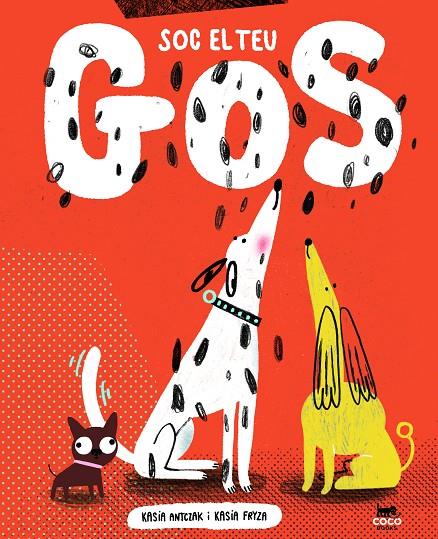 Soc el teu gos | 9788412723625 | Antczak, Kasia