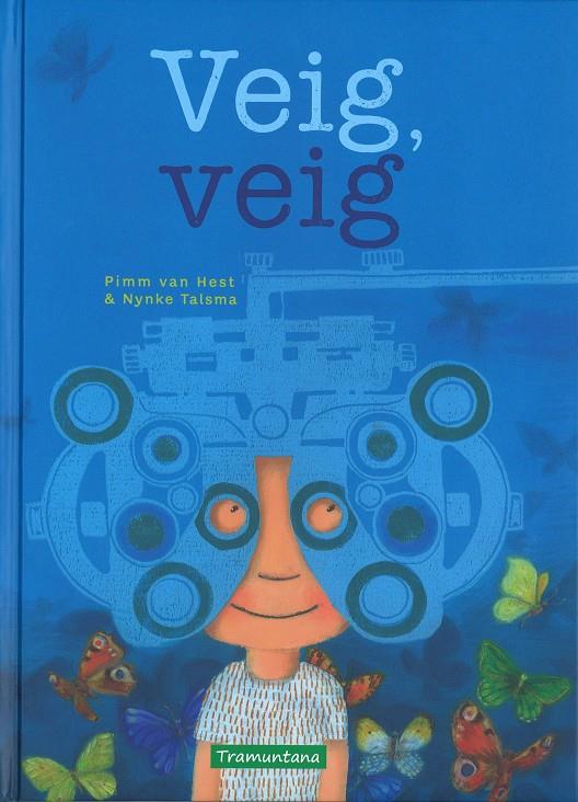 Veig, veig | 9788416578139 | van Hest, Pimm