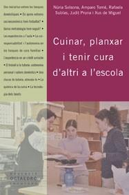 Cuina, planxar i tenir cura d'altri | 9788480637084 | Solsona, Núria / Tomé, Amparo / Subías, Rafaela / Pruna, Judit / Miguel, Xus de