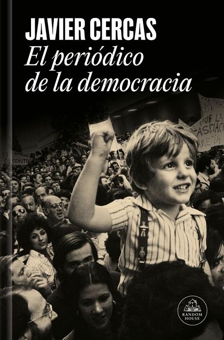 El periódico de la democracia | 9788439747161 | Cercas, Javier
