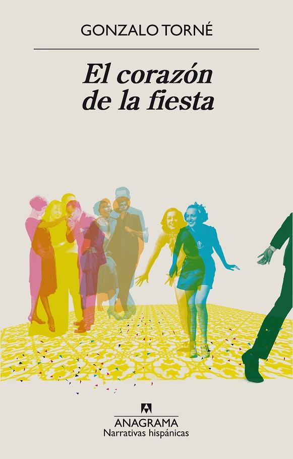 El corazón de la fiesta | 9788433998897 | Gonzalo Torné