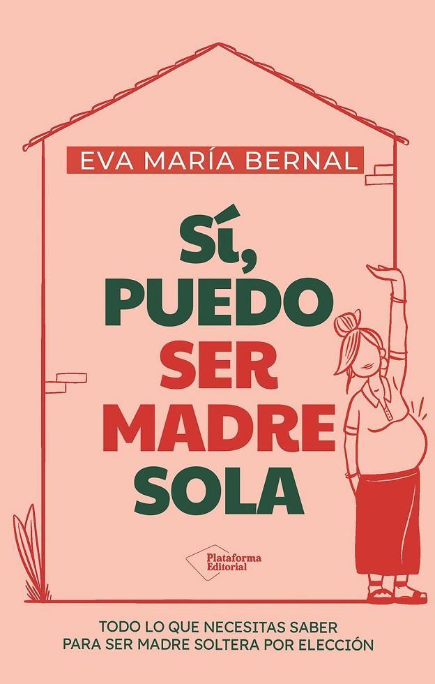 Sí, puedo ser madre sola | 9791387813352 | Bernal, Eva María