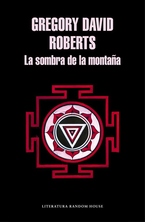 La sombra de la montaña | 9788439731863 | Gregory David Roberts