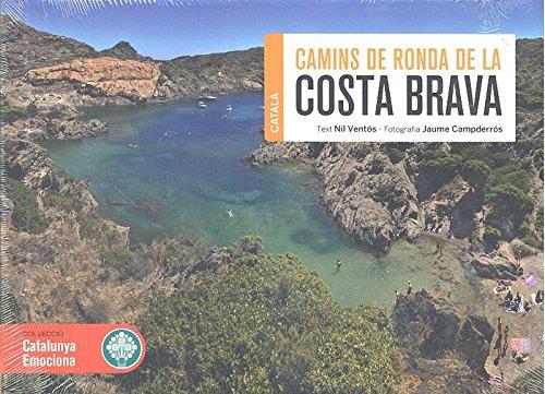 Camins de ronda de la Costa Brava CAT | 9788416547791 | Ventós Corominas, Nil