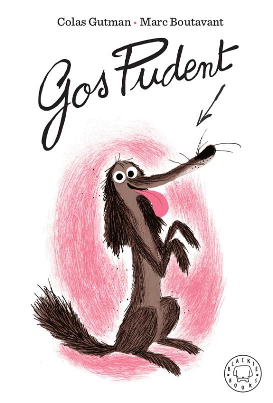 Gos Pudent | 9788417552459 | Gutman, Colas / Boutavant, Marc