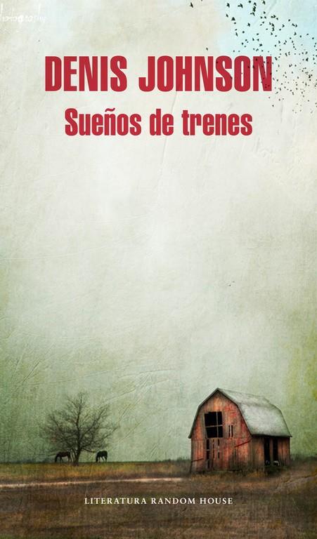 Sueños de trenes | 9788439729051 | Denis Johnson