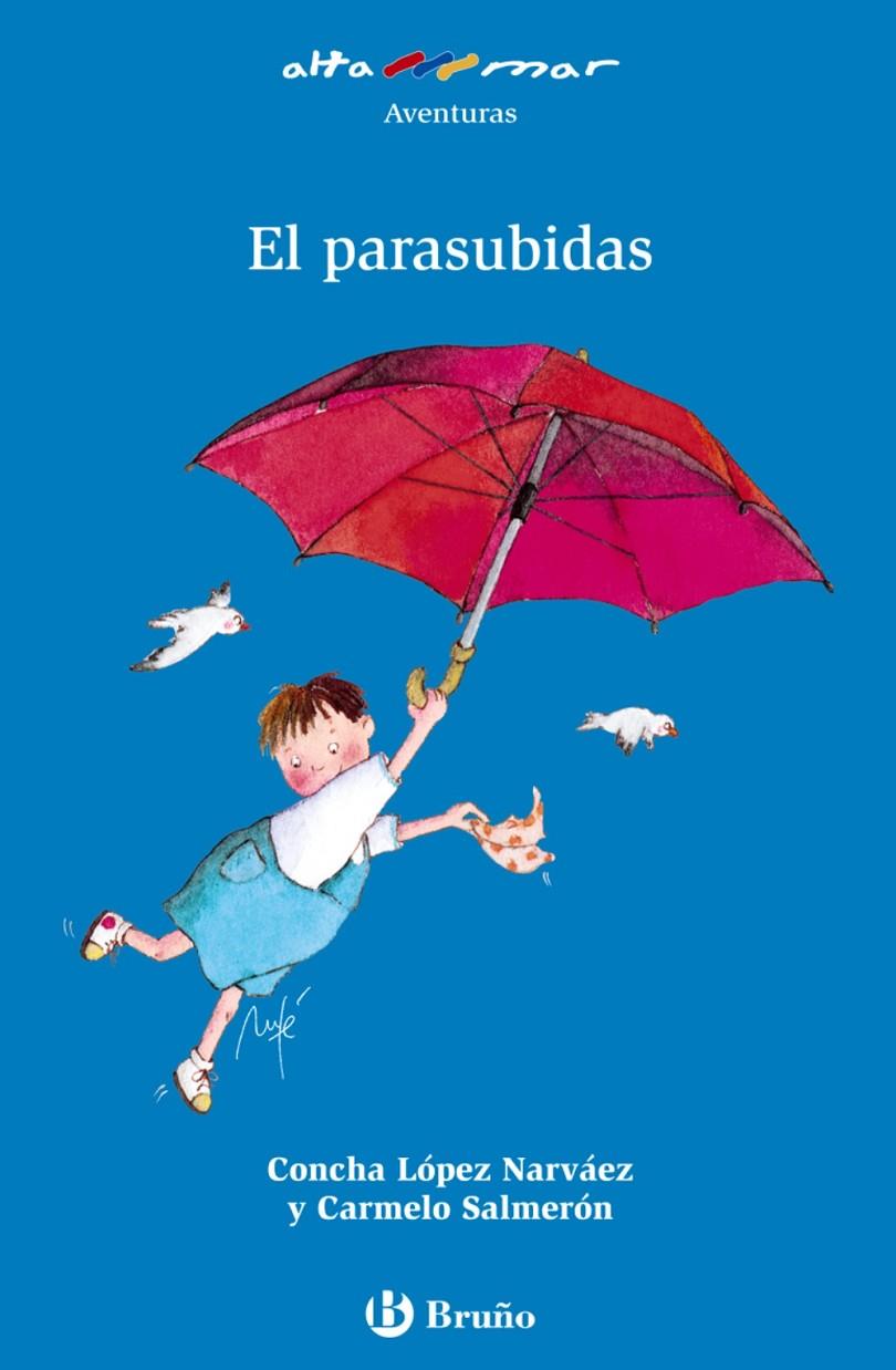 El parasubidas | 9788421696590 | López Narváez, Concha/Salmerón, Carmelo