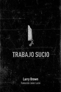 Trabajop sucio | 9788494414107 | Brown, Larry