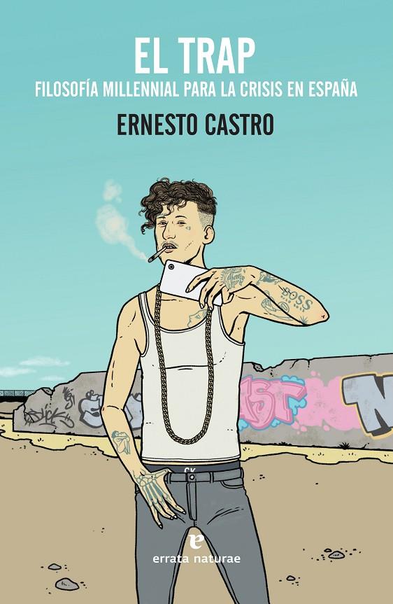 El trap | 9788417800116 | Ernesto Castro