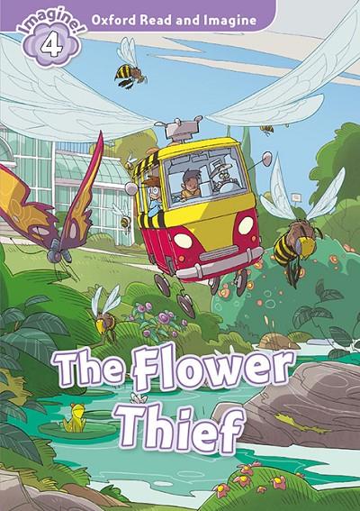 Oxford Read and Imagine 4. The Flower Thief MP3 Pack | 9780194737067 | Varios Autores