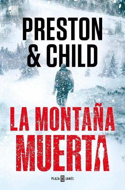 La montaña muerta (Nora Kelly 4) | 9788401036934 | Preston, Douglas/Child, Lincoln