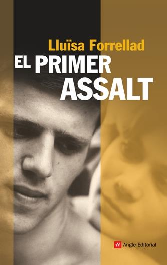 El primer assalt | 9788496970885 | Forrellad, Lluïsa