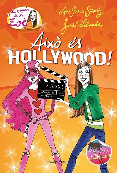 Això és Hollywood! 3 | 9788499328232 | García-Siñeriz, Ana / Labanda Blanco, Jordi