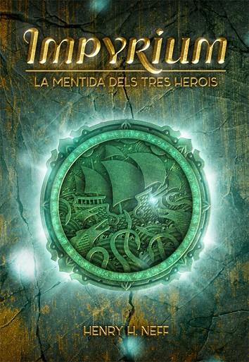 La mentida dels tres herois | 9788424661403 | Neff, Henry H.