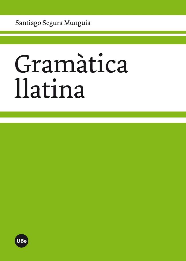 Gramàtica llatina | 9788447536320 | Segura Munguía, Santiago