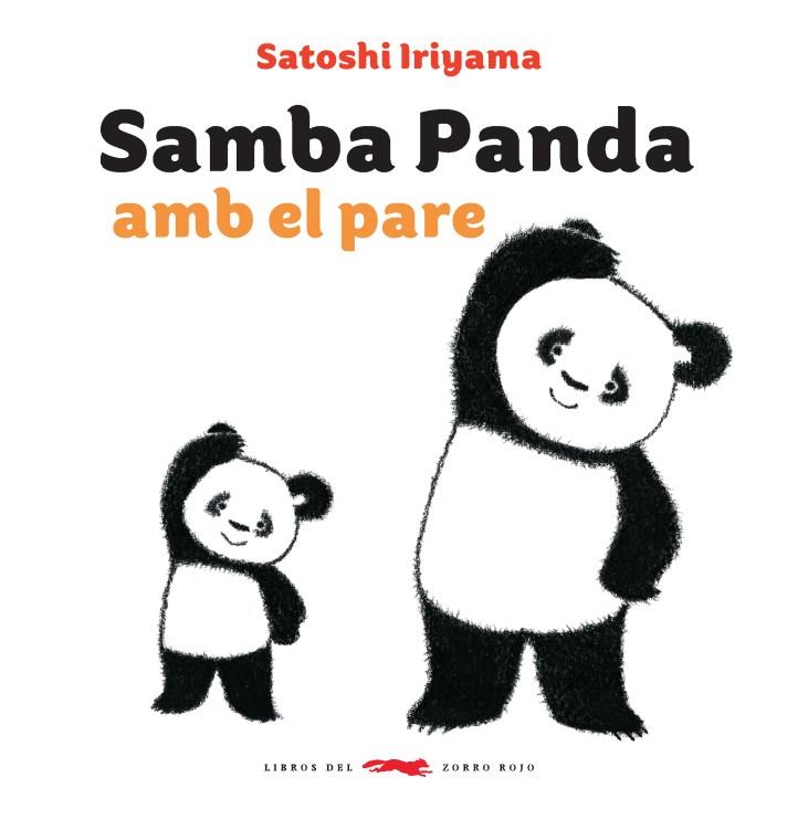 Samba panda amb el pare | 9788494773372 | Satoshi Iriyama