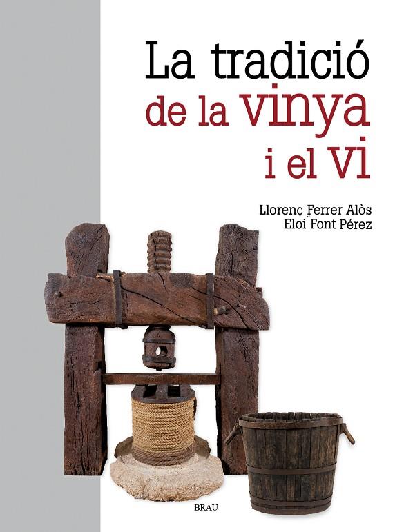 La tradició de la vinya i el vi | 9791387701079 | Ferrer Alós, Llorenç/Font Pérez, Eloi