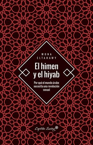 El himen y el hiyab | 9788494886140 | Eltahawy, Mona