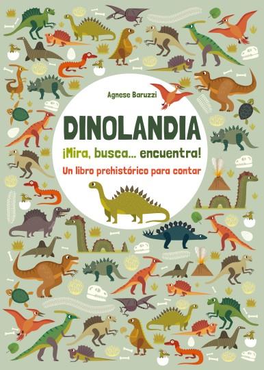 Dinolandia. Mira, busca... encuentra! | 9788468268378 | Baruzzi, Agnese