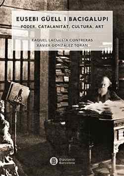Eusebi Güell | 9788498038965 | Lacuesta Contreras, Raquel / González Toran, Xavier