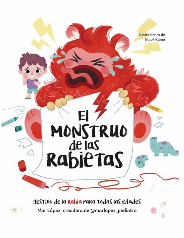 El monstruo de las rabietas | 9788448870362 | López (@marlopez_pediatra), Mar