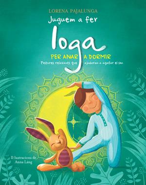 Juguem a fer ioga. | 9788468257280 | Pajalunga, Lorena