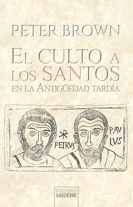 El culto a los santos en la Antigüedad tardía | 9788430122288 | Brown, Peter