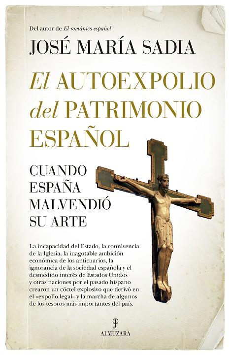 El autoexpolio del patrimonio español | 9788411311359 | José María Sadia