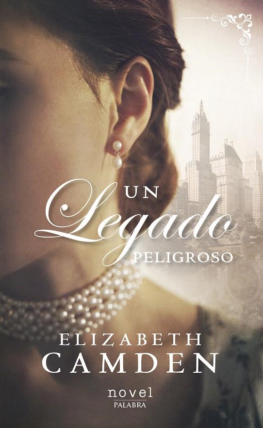 Un legado peligroso | 9788490618820 | Camden, Elizabeth
