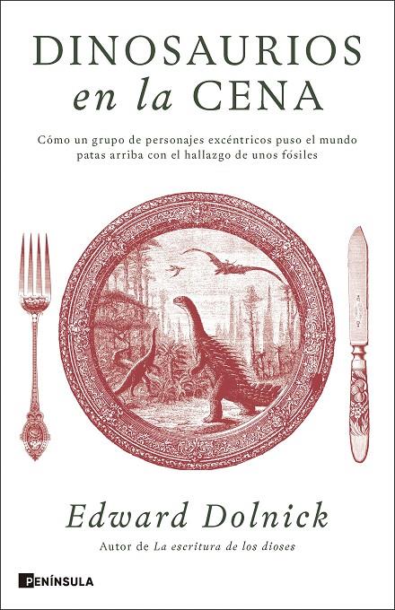 Dinosaurios en la cena | 9788411005173 | Dolnick, Edward