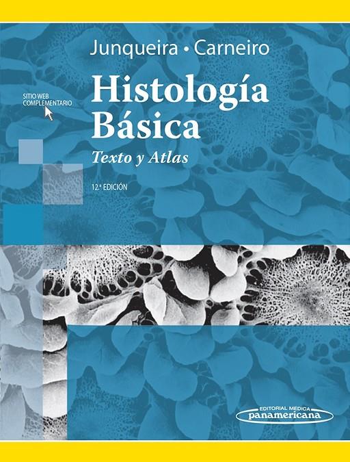 Histología básica | 9786079356675 | JUNQUEIRA, L.C/CARNEIRO, JOSÉ