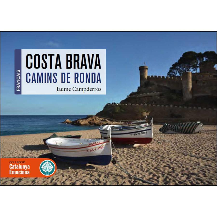 Chemins de ronde de la Costa Brava | 9788416547838 | Ventós Corominas, Nil