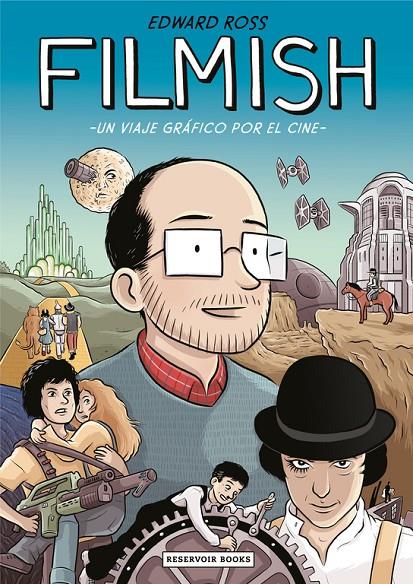Filmish. Un viaje gráfico por el cine | 9788416709458 | Edward Ross