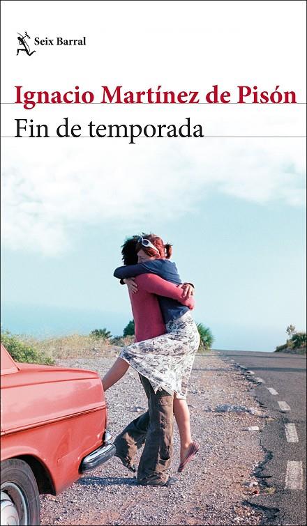 Fin de temporada | 9788432236990 | Ignacio Martínez de Pisón