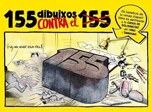 155 dibuixos contra el 155 | 9788416547234 | AA.VV.