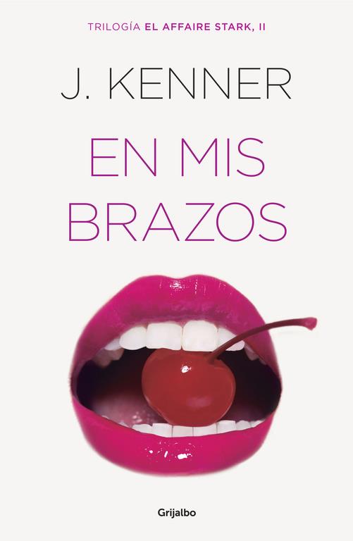 En mis brazos | 9788425354298 | J. Kenner